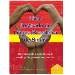 Livro ilustrado de língua brasileira de sinais vol. 3- Libras