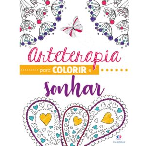 Colorir – Arteterapia para Colorir e Sonhar