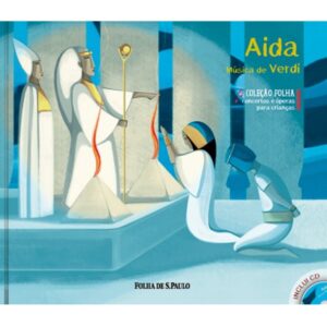 Literatura Infantojuvenil – Concertos e Óperas – Aida
