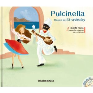Literatura Infantojuvenil – Concertos e Óperas – Pulcinella