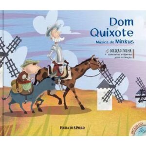 Literatura Infantojuvenil – Concertos e Óperas – Dom Quixote