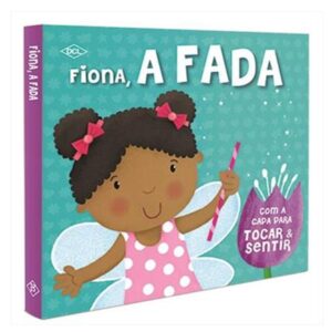 Cartonado com Toque e Sinta: Fiona, a Fada