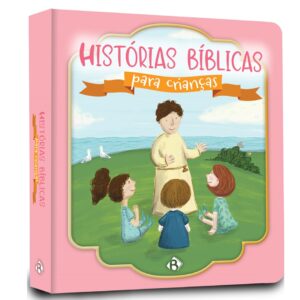 HISTORIAS BÍBLICAS PARA CRIANÇAS – CAPA ROSA