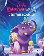 Mini Livro – Barbie Dreamtopia – Um elefante esquecido