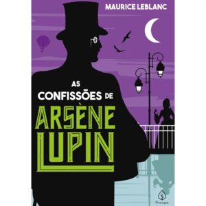 As aventuras de Arsène Lupin – As confissões de Arsène Lupin