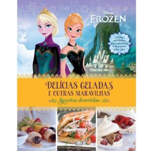 Livro de receitas – Frozen: Delicias geladas e outras maravilhas