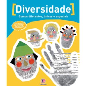 Diversidade: Somos diferentes, únicos e especiais