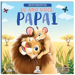 Sentimentos: Eu amo você, papai – Livro Brochura