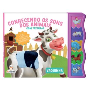 Livro Sonoro Conhecendo os Sons dos Animais com Textura: Vaquinha