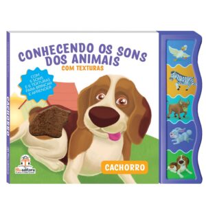 Livro Sonoro Conhecendo os Sons dos Animais com Textura: Cachorro