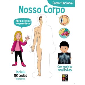 Como Funciona? – Nosso Corpo