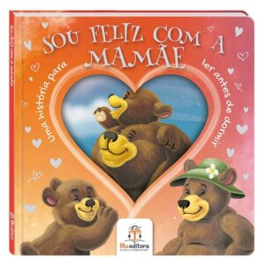 Sou Feliz com a Mamãe