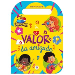 Livro de Colorir com Alça:  3 Palavrinhas – O Valor da Amizade