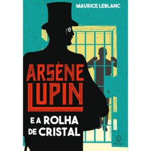 As aventuras de Arsène Lupin – Arsene Lupin e a rolha de cristal