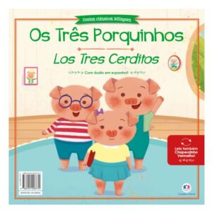 Contos Clássicos Bilíngues em Espanhol: Os três porquinhos e Chapeuzinho Vermelho – 2 em 1