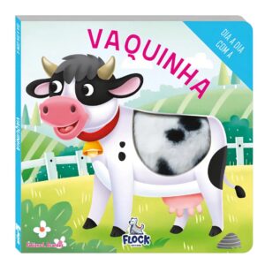 Dia a Dia com: Vaquinha – Livro Infantil Interativo com Textura