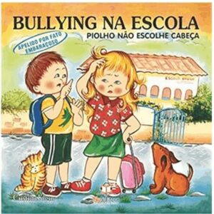 Bullying na Escola – Apelido Fato Embaraçoso