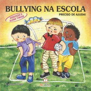 Bullying na Escola – Agressão ao Tímido