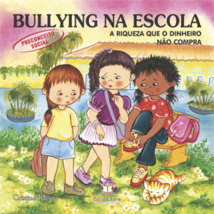 Bullying na Escola – Preconceito Social