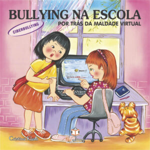 Bullying na Escola –  Mentiras e Ofensas pela Internet