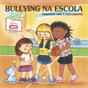 Bullying na Escola – Zombaria da Estatura